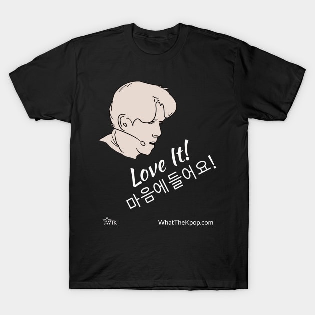 K-Pop Love It - in English and Korean T-Shirt by WhatTheKpop